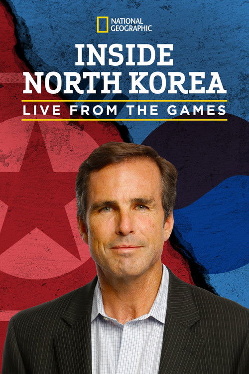 Inside North Korea: Live from the Games (2018) poster