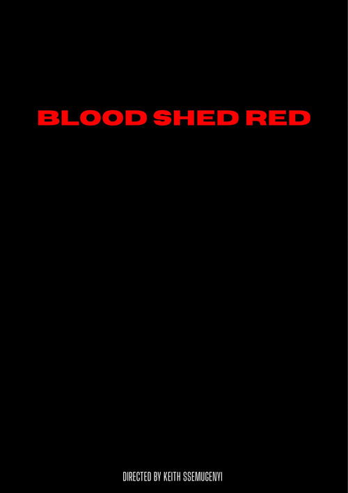 BLOOD SHED RED poster
