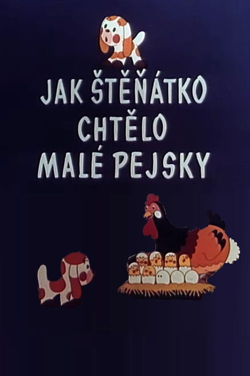 Jak štěňátko chtělo malé pejsky (1961) poster