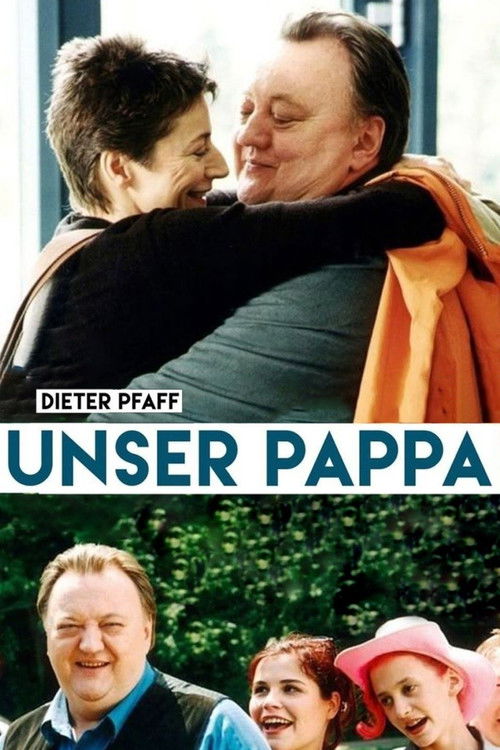 Unser Pappa – Herzenswünsche (2004) poster