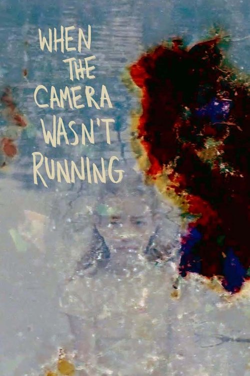 When the Camera Wasn't Running (2026) poster