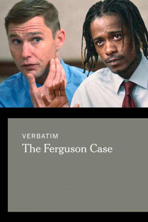 Verbatim: The Ferguson Case (2015) poster