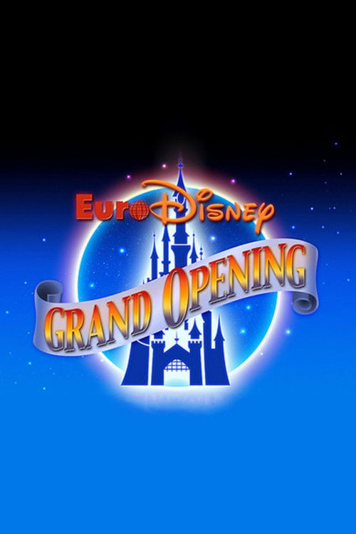 The Grand Opening of Euro Disneyland (1992) poster