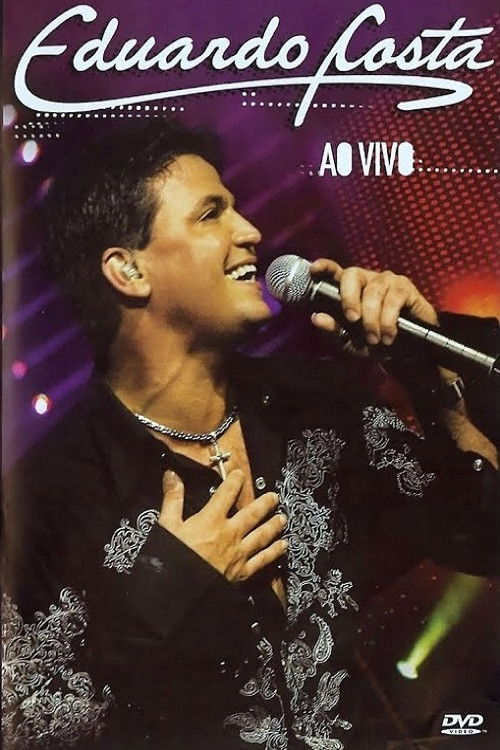 Eduardo Costa - Ao Vivo (2006) poster