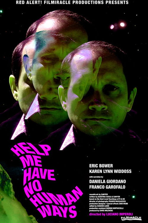 Help Me Have No Human Ways (2015) poster