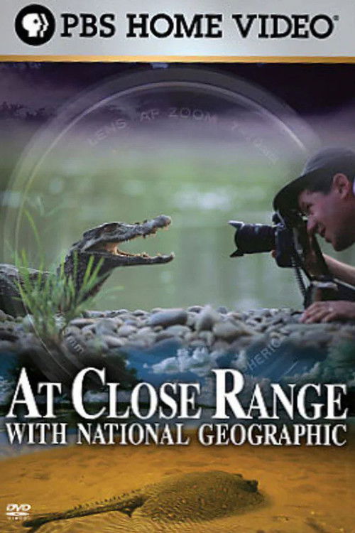 At Close Range with National Geographic (2007) poster