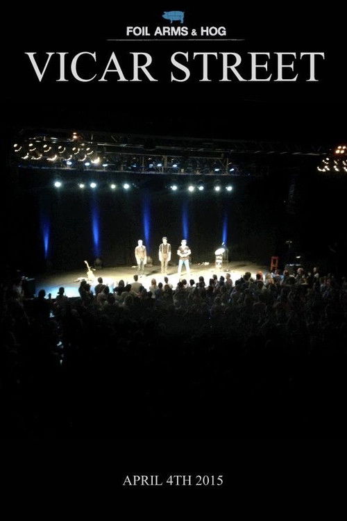 Foil Arms and Hog: Live at Vicar Street (2014) poster