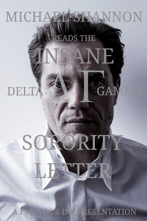 Michael Shannon Reads the Insane Delta Gamma Sorority Letter (2013) poster