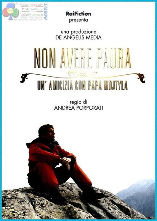 Non avere paura - Un'amicizia con Papa Wojtyla (2014) poster