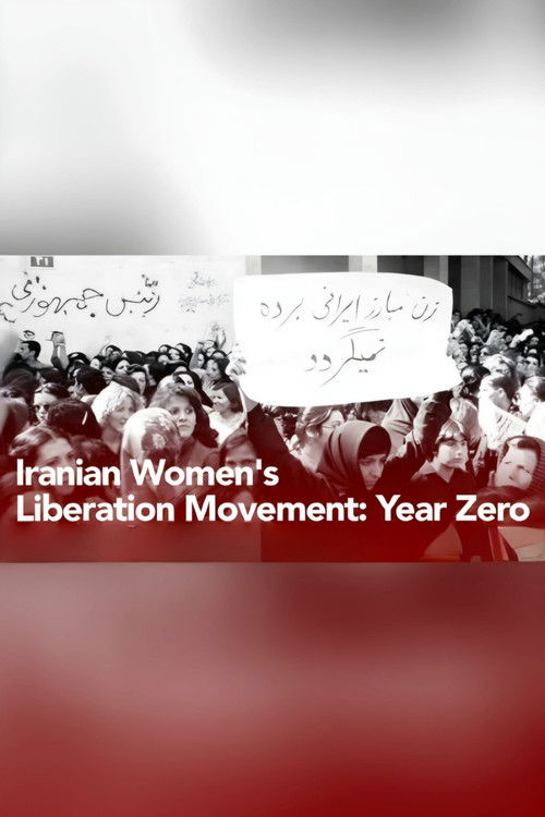 Iranian Women's Liberation Movement: Year Zero (1979) poster