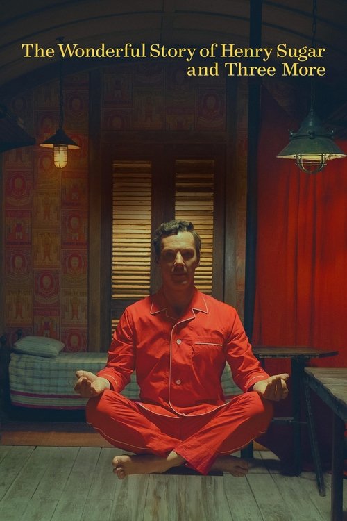 The Wonderful Story of Henry Sugar and Three More (2024) poster