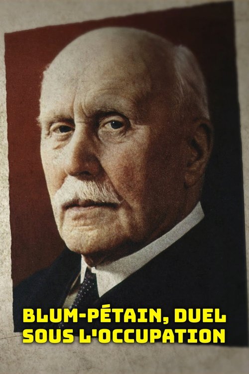 Blum-Pétain, duel sous l'Occupation (2023) poster