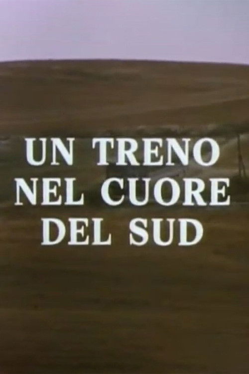 Delta: un treno nel cuore del Sud (1985) poster