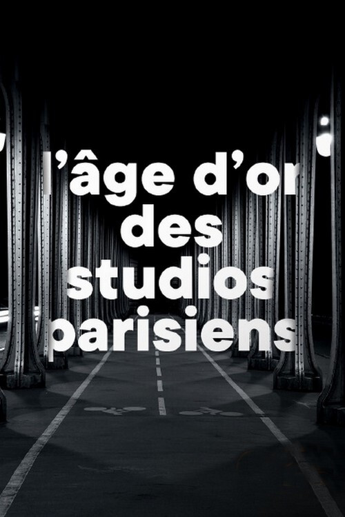 L'âge d'or des studios parisiens (2012) poster