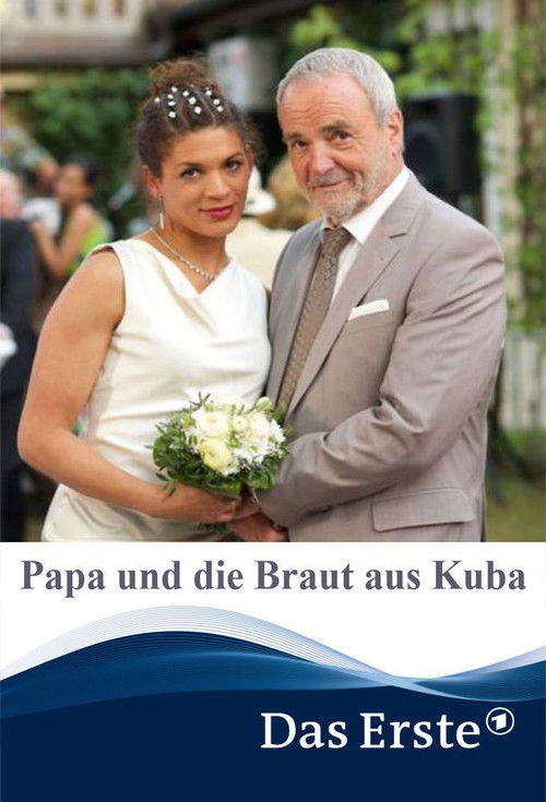 Papa und die Braut aus Kuba (2016) poster