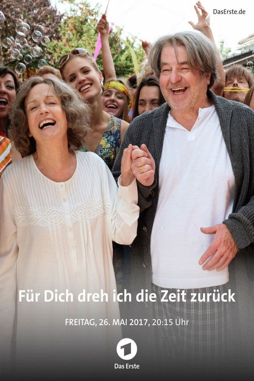 Für dich dreh ich die Zeit zurück (2017) poster