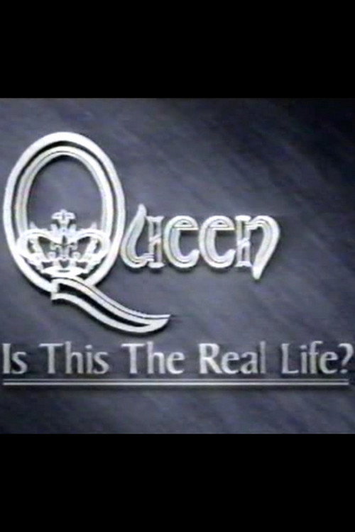 Queen: Is This The Real Life? (1999) poster
