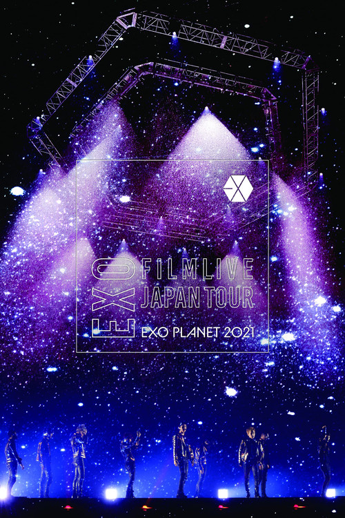EXO FILMLIVE JAPAN TOUR - EXO PLANET 2021 (2022) poster