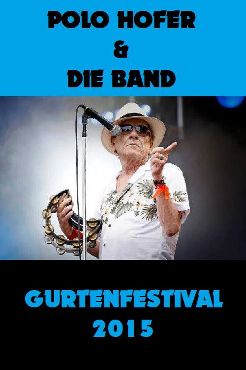 Polo Hofer und die Band - Gurtenfestival (2015) poster