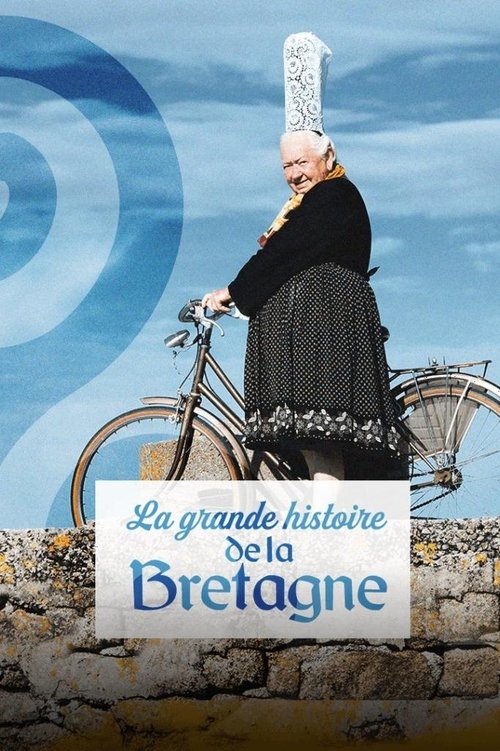 La grande histoire de la Bretagne (2022) poster