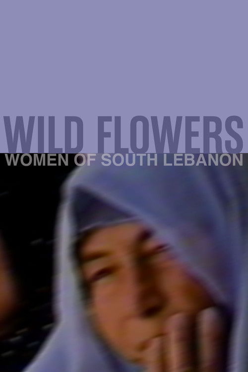 Wild Flowers: Women of South Lebanon (1987) poster