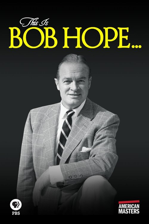 This Is Bob Hope... (2017) poster
