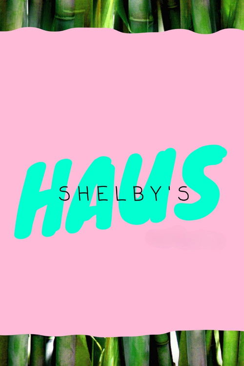 Shelby's Haus (2020) poster