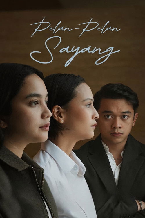 Pelan-Pelan Sayang (2025) poster
