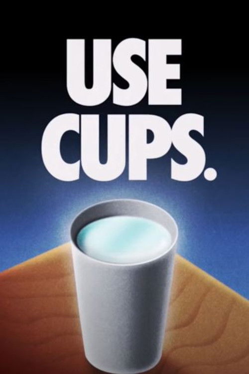 USE CUPS. (2019) poster