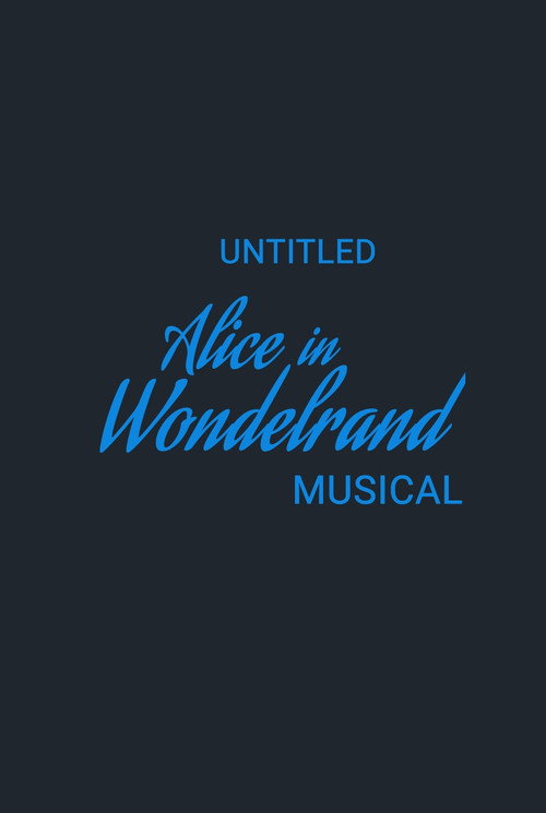 Untitled Alice in Wonderland Musical poster