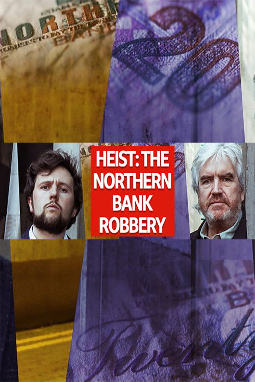 Heist: The Northern Bank Robbery (2021) poster