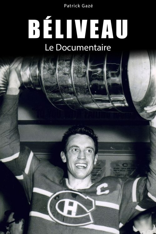 Béliveau: le documentaire (2017) poster
