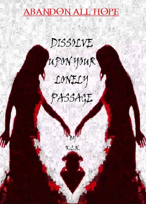 Dissolve Upon Your Lonely Passage (2023) poster