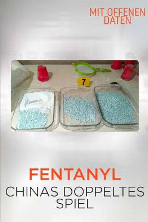 Fentanyl: China's Double-Dealing poster