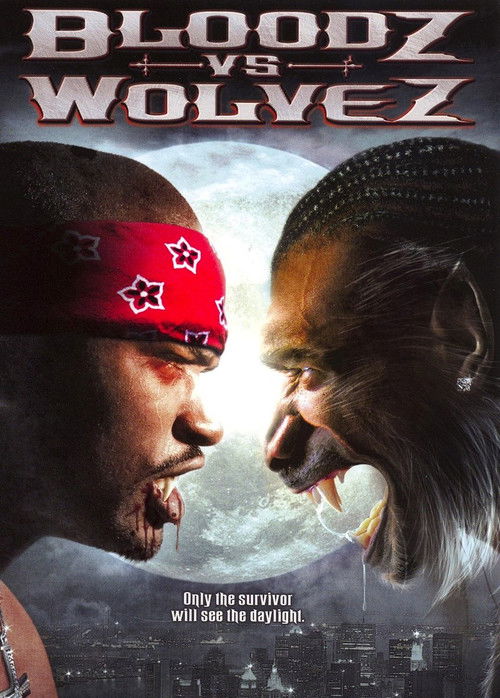 Bloodz vs. Wolvez (2006) poster