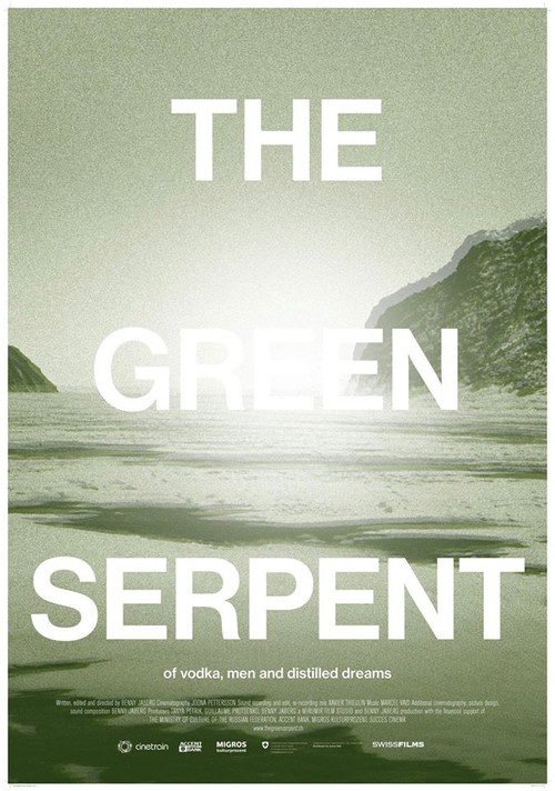 The Green Serpent - of vodka, men and distilled dreams (2013) poster