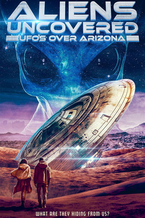 Aliens Uncovered: UFOs Over Arizona (2024) poster