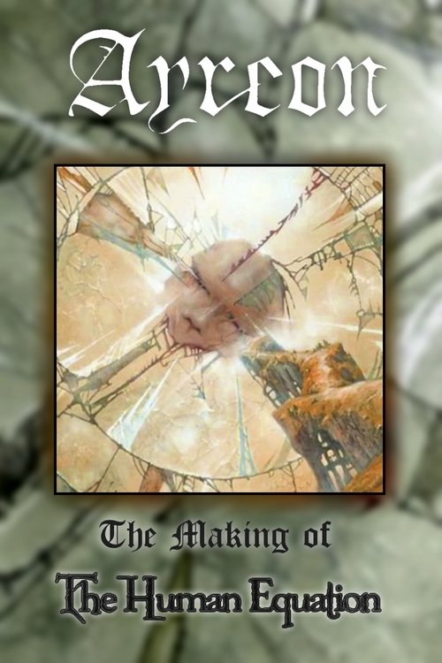 Ayreon: The Making of The Human Equation (2004) poster