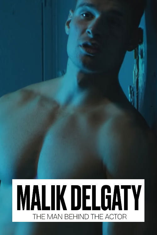 Malik Delgaty - The Man Behind the Actor (2025) poster