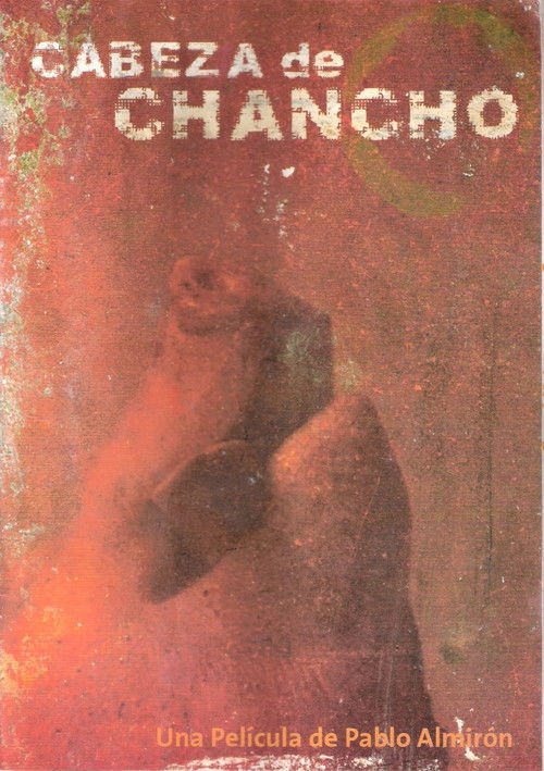 Cabeza de Chancho (2007) poster