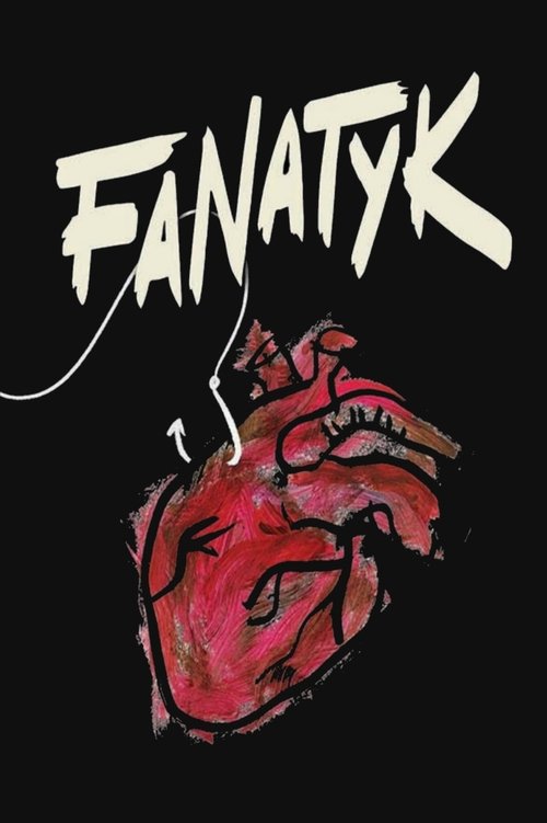 Fanatyk (2017) poster