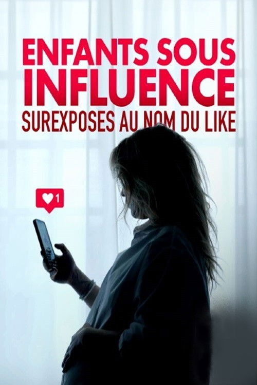 Enfants sous influence : surexposés au nom du like (2023) poster