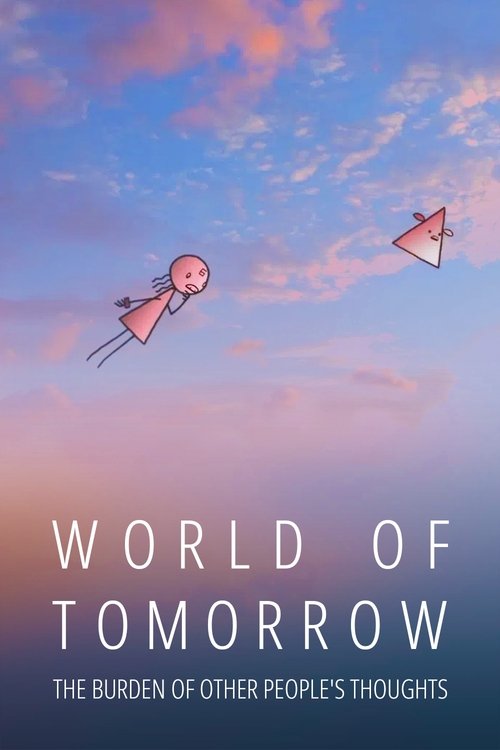 World of Tomorrow Episode Two: The Burden of Other People's Thoughts (2017) poster