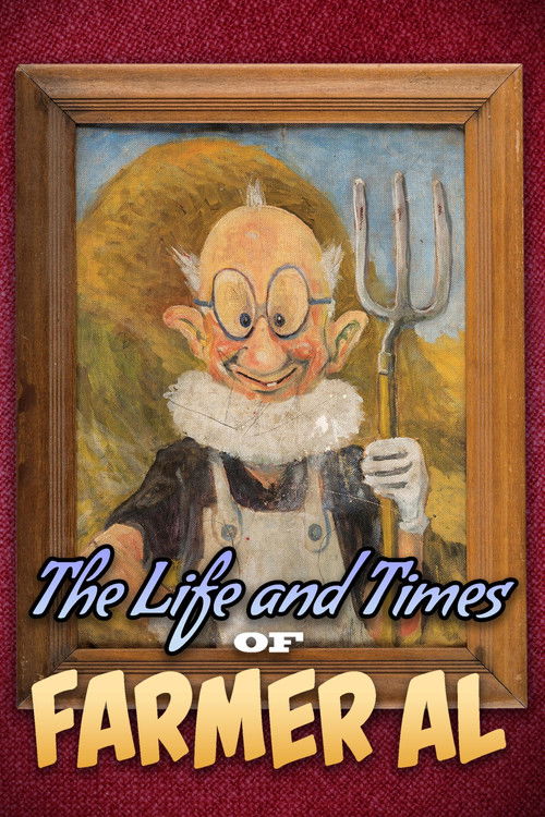 The Life and Times of Farmer Al (2024) poster