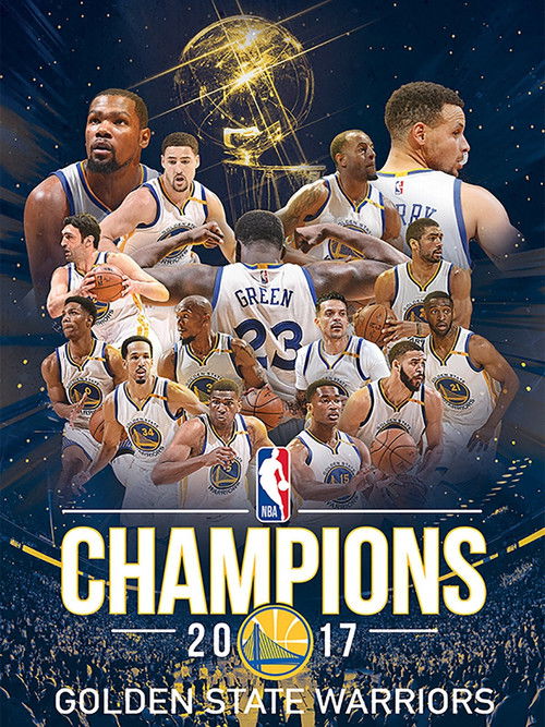 2017 NBA Championship: Golden State Warriors (2017) poster