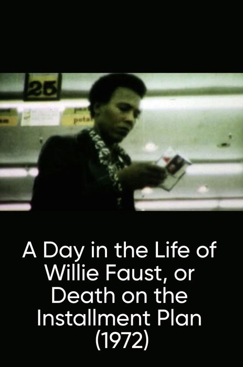 A Day in the Life of Willie Faust, or Death on the Installment Plan (1972) poster