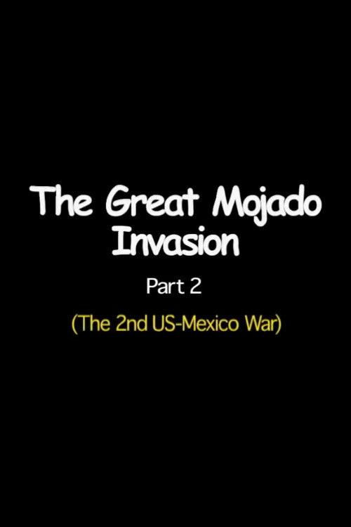 The Great Mojado Invasion, Part 2 (2011) poster