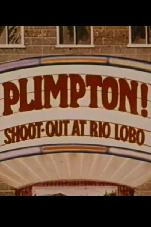 Plimpton! Shoot-Out at Rio Lobo (1970) poster