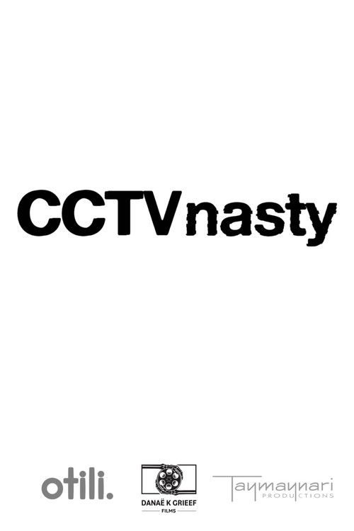 CCTV Nasty (2025) poster