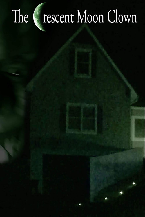 The Crescent Moon Clown (2018) poster